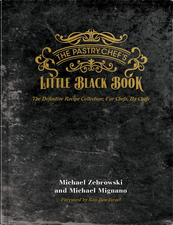 The Pastry Chef's Little Black Book–Hardcover Edition