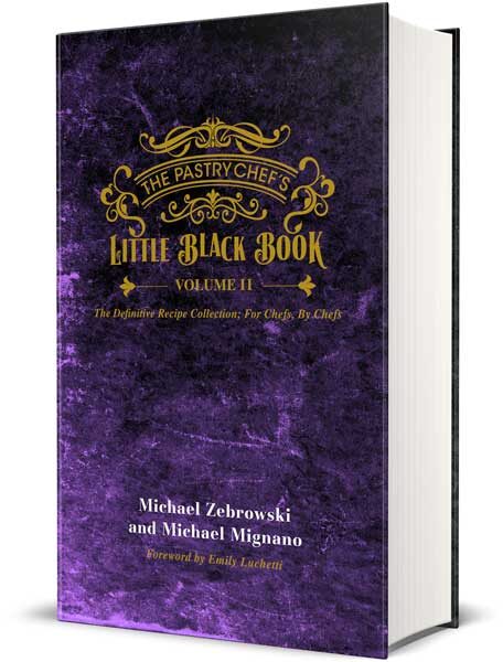 The Pastry Chef's Little Black Book Volume 2 - Hardcover edition